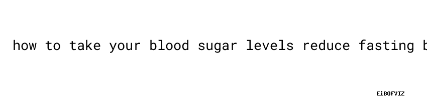 Diabetes How To Take Your Blood Sugar Levels Universidad C sar Vallejo diabetes-how-to-take-your-blood-sugar-levels-universidad-c-sar-vallejo